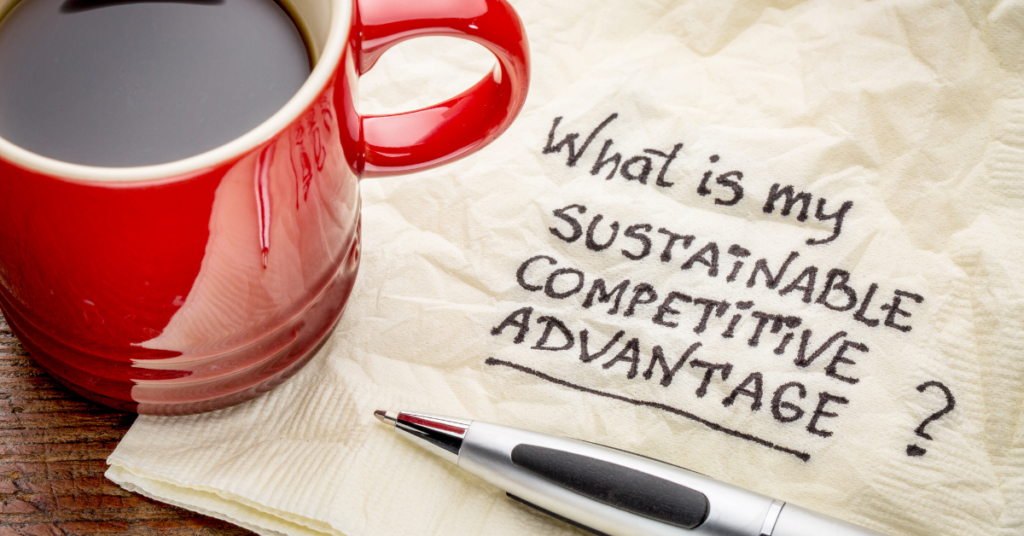 Sustainable Competitive Advantage